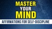 Build Your Self Discipline | Affirmations To Boost Your Productivity | Listen Every Day | Manifest