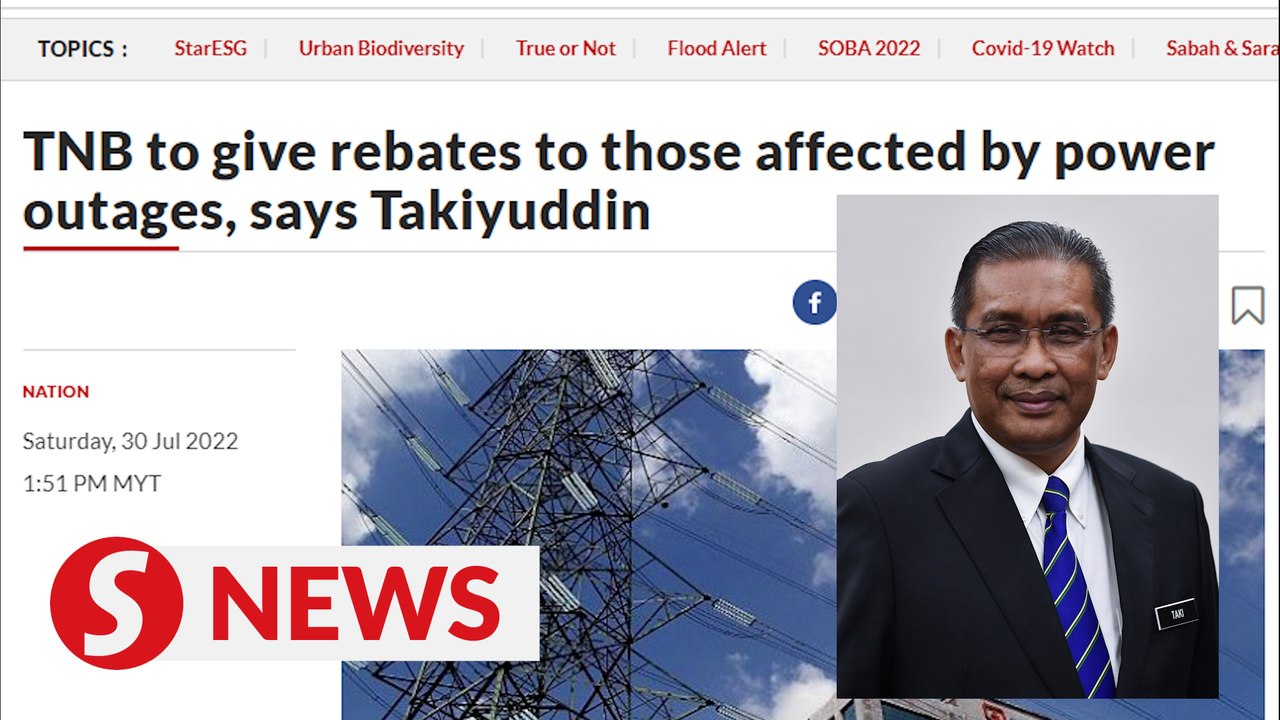 tnb-to-give-rebates-to-those-affected-by-power-outages-says-takiyuddin