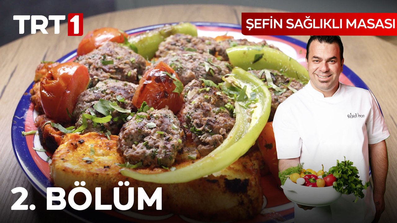 Şefin Sağlıklı Masası 2. Bölüm