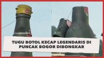 Detik-detik Tugu Botol Kecap Legendaris di Puncak Bogor Dibongkar, Netizen: Selamat Tinggal