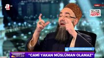 Cübbeli Ahmet Hoca I Camii Yakan,Kur'an Yakan Müslüman Olabilir mi?