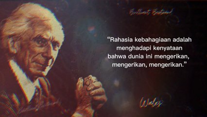 50 Kutipan Bijak,Motivasi - Bertrand Russell, tentang Kehidupan Cinta dan Kesuksesan