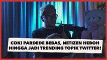 Coki Pardede Bebas, Netizen Heboh Hingga Jadi Trending Topik Twitter!