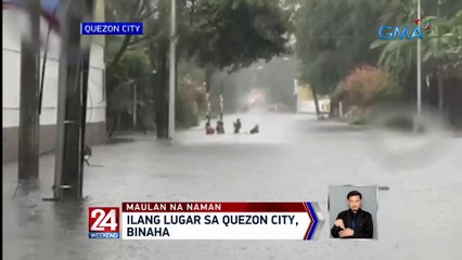 Ilang lugar sa Quezon City, binaha | 24 Oras Weekend