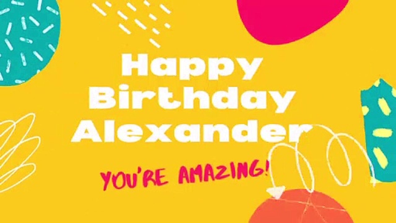 Happy Birthday Alexander