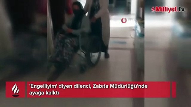 'Engelliyim' diyen dilenci, Zabıta Müdürlüğü'nde ayağa kalktı