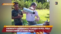 Andresito Experience: Turismo rural para redescubrir la cultura y naturaleza de la yerba mate