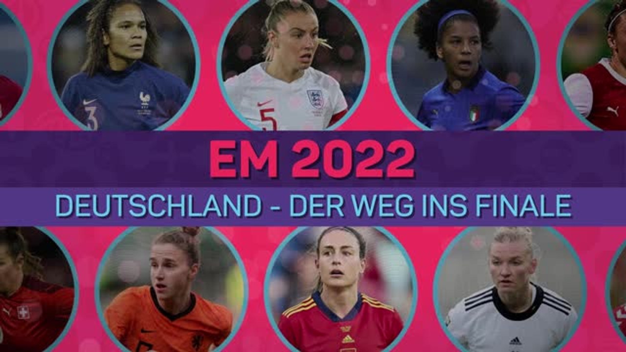 Deutschland - Der Weg ins EM Finale 2022