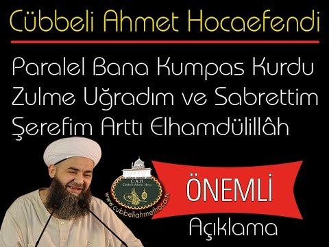 Paralel Bana Kumpas Kurdu Zulme Uğradım ve Sabrettim,Şerefim Arttı Elhamdülillâh