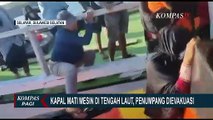 Kapal Penumpang Sumber Surya Mati Mesin di Tengah Laut, Lebih dari 20 Penumpang Dievakuasi