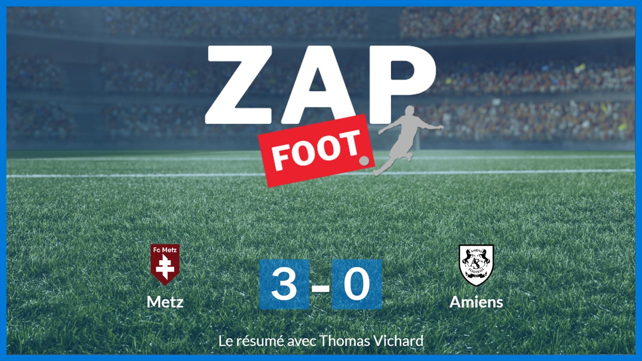 Résumé FC Metz-Amiens SC (3-0)