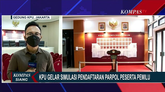 Pendaftaran Parpol Peserta Pemilu 2024 Dibuka Besok, KPU Gelar Simulasi dan Gladi Resik Hari Ini!