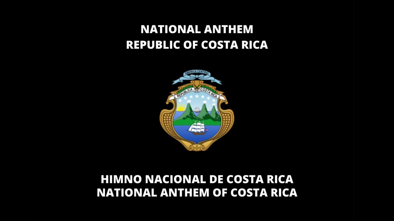 NATIONAL ANTHEM OF COSTA RICA: HIMNO NACIONAL DE COSTA RICA | COSTA RICAN NATIONAL ANTHEM