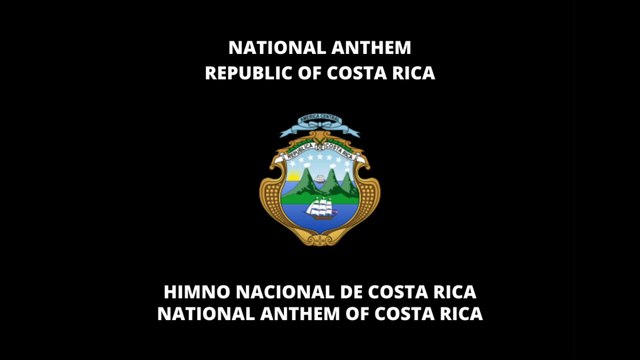 NATIONAL ANTHEM OF COSTA RICA: HIMNO NACIONAL DE COSTA RICA | COSTA RICAN NATIONAL ANTHEM