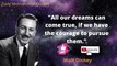 Walt Disney's inspirational & powerful quotes on success | life changing quotes | Daily Motivational