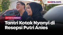 Dapat Undangan Khusus, Tantri Kotak Nyanyi di Resepsi Putri Anies Baswedan