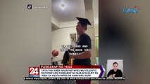 Tatay na hindi nakapagtapos ng kolehiyo, natupad ang pangarap na makapagsuot ng toga sa pagtatapos ng kanyang anak | 24 Oras Weekend