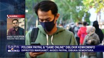 Dialog Anggota DPR dan Pengamat Medsos Soal Pemblokiran Paypal dan Game Online oleh Kominfo