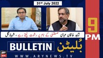 ARY News Bulletin | 9 PM | 31st July 2022