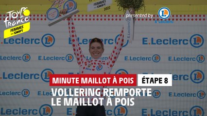 E.Leclerc Polka Dot Jersey Minute / Minute Maillot à Pois E.Leclerc - Étape 8 / Stage 8 #TDFF2022