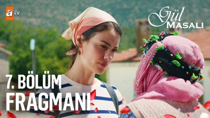 Gül Masalı 7. Bölüm Fragmanı | "Ne duyarsan duy, kendini üzmeyeceksin!"