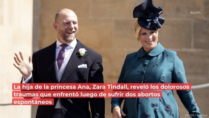 Zara Tindall y las trágicas veces que ha sufrido abortos espontáneos