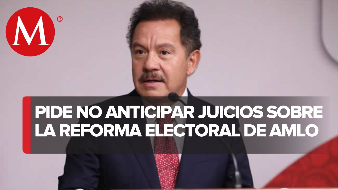 Ignacio Mier pide no adelantar juicios ni descalificaciones sobre reforma electoral