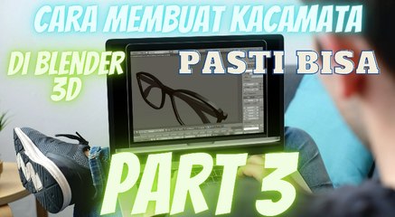 Cara Membuat Kacamata Di Blender 3D PART 3 (Bagian Melubangi Dan Menggandakan Objek 3D)