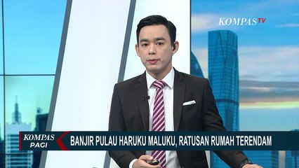 Hujan Deras Picu Banjir di Pulau Haruku Maluku, Ratusan Rumah Terendam