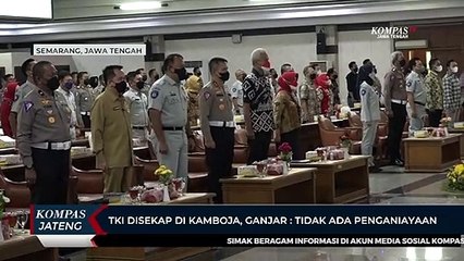 TKI Disekap di Kamboja, Ganjar: Tidak Ada Penganiayaan