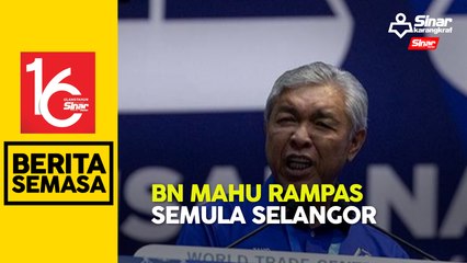 Download Video: PRU15: Letak tokoh profesional calon BN, rampas semula Selangor