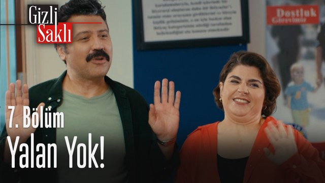 Yalan yok - Gizli Saklı 7. Bölüm