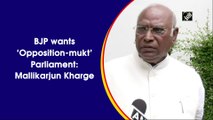 BJP wants ‘Opposition-mukt’ Parliament: Mallikarjun Kharge