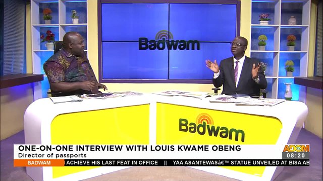 One-On-One With Louis Kwame Obeng: Director of Passports - Badwam Mpensenpensenmu on Adom TV (1-8-22)