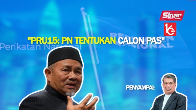 SINAR PM: PRU15: Kerusi, calon Pas ditentu bersama PN