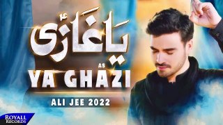 Ya Ghazi | Ali Jee | 2022 | 1444