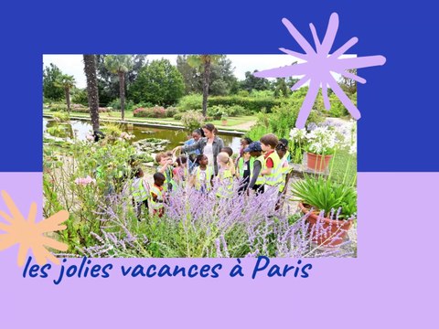 Les vacances à Paris - été 2022 - épisode 1