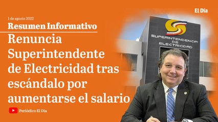 Renuncia Superintendente de Electricidad tras escándalo por aumentarse el salario