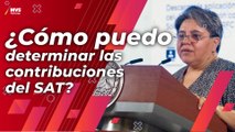 Todo lo que debes de saber para determinar las contribuciones del SAT