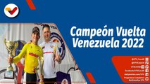 Deportes VTV | Luis Gómez se coronó campeón de la Vuelta Ciclista a Venezuela 2022