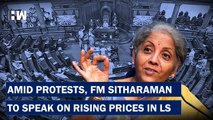 After Protests, Nirmala Sitharaman To Speak In Lok Sabha On Rising Prices