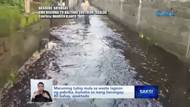 Maruming tubig mula sa waste lagoon ng pabrika, bumaha sa isang barangay; 80 bahay, apektado | Saksi