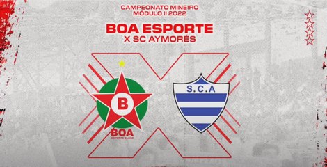 Boa Esporte Clube x Sport Club Aymorés - Transmissão Ao Vivo (2 de maio)