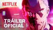 Cyberpunk Edgerunners Tráiler oficial (versión de Studio Trigger) Netflix