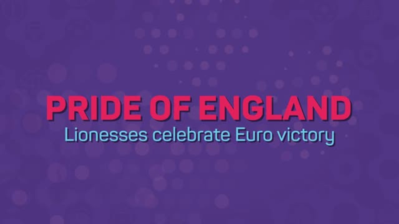 Pride of England - Lionesses celebrate Euro victory