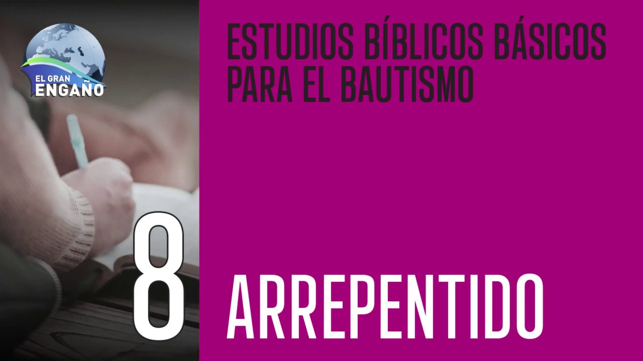 08 - Estudio Bíblico - Arrepentido