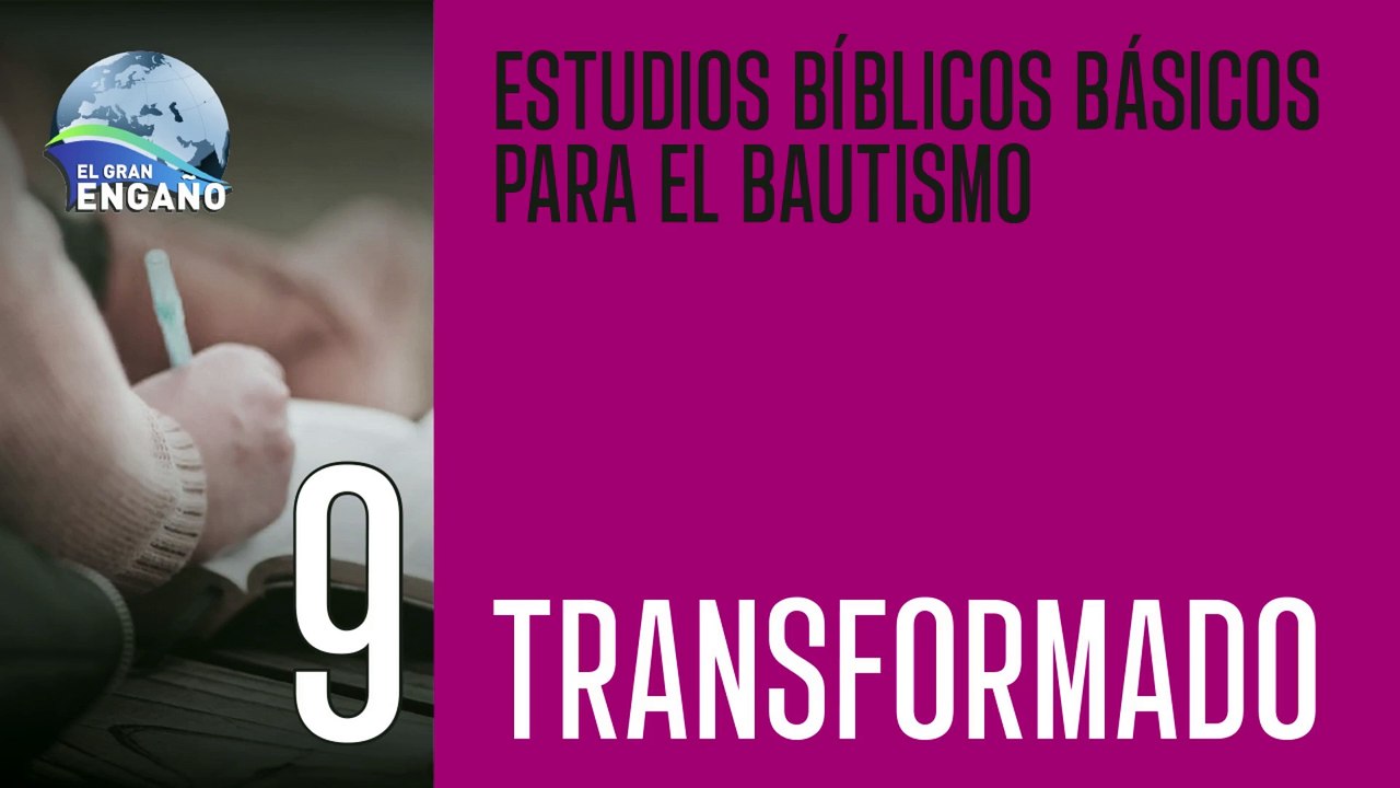 09 - Estudio Bíblico - Transformado