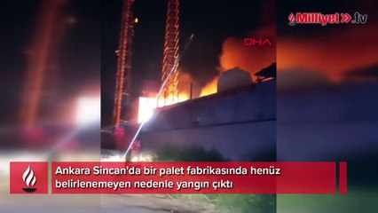 Sincan'da palet fabrikasında yangın