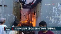 Sebuah Rumah dengan 3 Kontrakan Terbakar di Pasar Rebo, Diduga Terjadi Akibat Korsleting Listrik