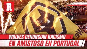 Los Wolves destapan comentarios racistas en amistoso en Portugal